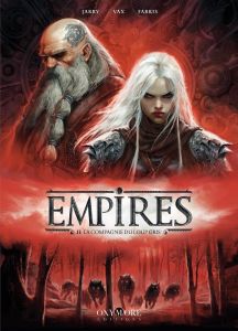 Empires Tome 2 : La compagnie du Loup Gris - Jarry Nicolas - Vax - Fabris Silvia