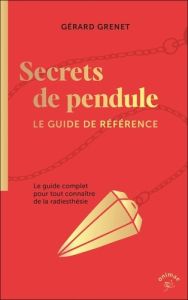 Secrets de pendule - Grenet Gérard