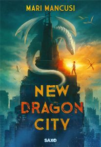 New Dragon City - Mancusi Mari - Kuntzer Benjamin