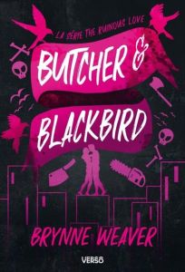 The ruinous love : Butcher & Blackbird - Weaver Brynne - Crettenand Lauriane