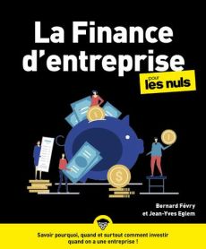 La finance d'entreprise pour les nuls - Eglem Jean-Yves - Févry Bernard