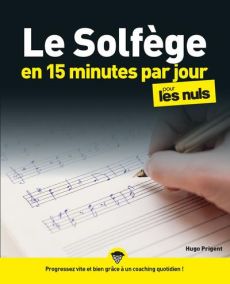 LE SOLFEGE EN 15 MINUTES PAR JOUR POUR LES NULS MEGAPOCHE - PRIGENT HUGO