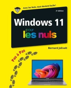 Windows 11 pas à pas pour les nuls. 2e édition - Jolivalt Bernard