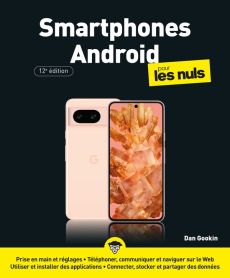 Smartphones Android pour les Nuls. 12e édition - Gookin Dan