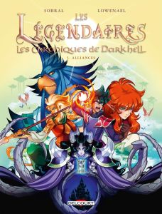 Les Légendaires - Les Chroniques de Darkhell Tome 5 : Alliances - Sobral Patrick