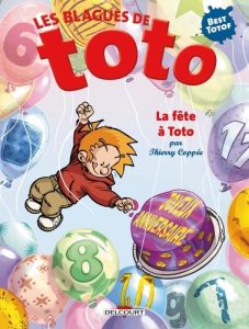 Les Blagues de Toto Best of : La fête à Toto - Coppée Thierry