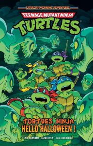 Teenage Mutant Ninja Turtles : Saturday Morning Adventures Tome 3 : Hello Halloween ! - Burnham Erik - Myer Sarah - Schoening Dan - Wetta