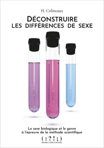 Déconstruire les différences de sexe - Colineaux Hélène