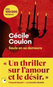 Seule en sa demeure - Coulon Cécile