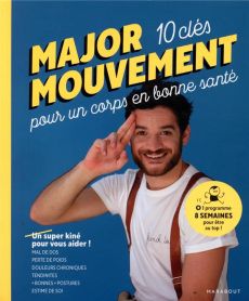 10 clés pour un corps en bonne santé - MAJOR MOUVEMENT