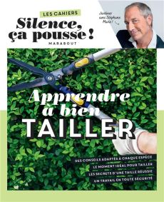 Apprendre à bien tailler - Marie Stéphane - Beauvais Michel