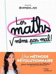 Les maths, même pas mal ! - My Hong - Pioli Emmanuelle