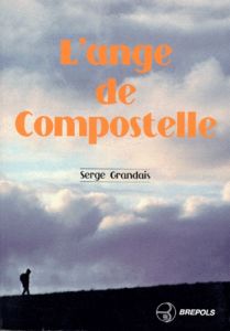 ANGE DE COMPOSTELLE (L') - GRANDAIS S