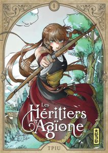 Les héritiers d'Agïone Tome 1 - Tpiu