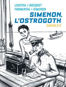 Simenon, l'Ostrogoth Tome 3 - BOCQUET JOSE-LOUIS