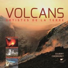 Volcans. Artistes de la terre - Cherroret Gilbert