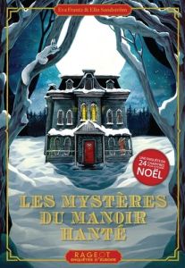 Les mystères du manoir hanté - Frantz Eva - Sandström Elin - Kuningas Johanna