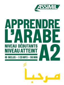 Apprendre l'arabe. Niveau débutant A2, avec 1 CD audio MP3 - Nammour-Wardini Rita