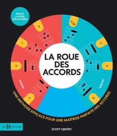 La roue des accords - Gentry Scott - Garcia Angela - Ropéro Athénaïs