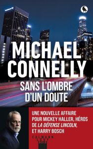 Sans l'ombre d'un doute - Connelly Michael - Pépin Robert