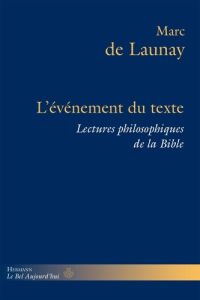 Lectures philosophiques de la Bible. Volume 2, L'événement du texte - Buhot de Launay Marc