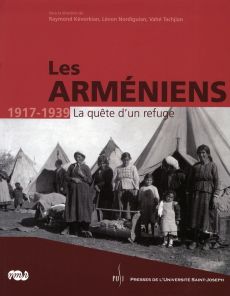 Les Arméniens 1917-1939. La quête d'un refuge - Kévorkian Raymond - Nordiguian Lévon - Tachjian Va