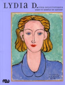 Lydia D. Lydia Delectorskaya, muse et modèle de Matisse - Szymusiak Dominique - Pulvénis de Séligny Marie-Th