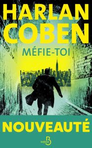 Méfie-toi - Coben Harlan - Azimi Roxane