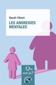 Les anorexies mentales - Vibert Sarah - Chabert Catherine