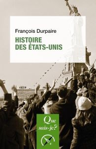 Histoire des Etats-Unis. 6e édition - Durpaire François