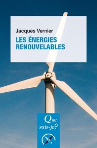 Les Énergies renouvelables - Vernier Jacques