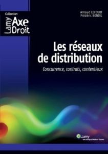 Les réseaux de distribution - Bondil Frédéric - Lecourt Arnaud
