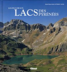 Les plus beaux lacs des Pyrénées - Bourneton André - Jorda Robert