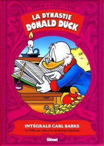 La dynastie Donald Duck Tome 8 : La ville aux toits d'or et autres histoires (1957-1958) - Barks Carl