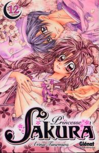 Princesse Sakura Tome 12 - Tanemura Arina - Raynal Marie-Saskia