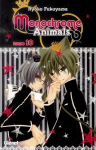 Monochrome Animals Tome 10 - Fukuyama Ryoko - Thévenon Anne-Sophie