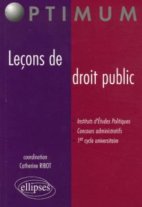 Leçons de droit public - Ribot Catherine - Clamour Guylain - Ubaud-Bergeron