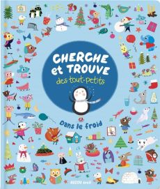 Cherche et trouve des tout-petits dans le froid - Katie Saunders