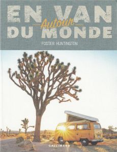 En van autour du monde - Huntington Foster - Borraz Hélène