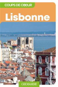 Lisbonne. 3e édition - Chavois-Riblier Anne-Cécile - Chougnet Jean-Franço