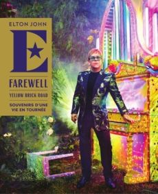 Farewell Yellow Brick Road. Souvenirs d'une vie en tournée - John Elton - Furnish David - Boissau Zacharie - So