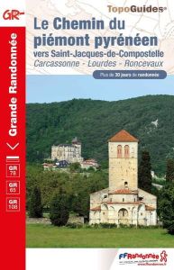 Le Chemin du piémont pyrénéen vers Saint-Jacques-de-Compostelle. 3e édition - COLLECTIF