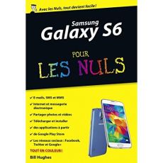 Samsung Galaxy S6 pour les nuls - Hughes Bill - Rougé Daniel