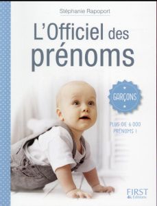 L'officiel des prénoms garçons - Rapoport Stéphanie