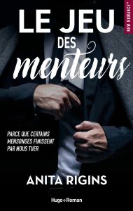 Le jeu des menteurs. Parce que certains mensonges finissent par nous tuer - Rigins Anita