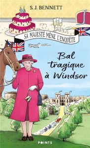 Sa Majesté mène l'enquête/01/Bal tragique à Windsor - Bennett S.J.