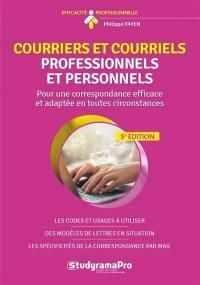 Courriers et courriels professionnels et personnels. Plus de 100 modèles de lettres de correspondanc - Payen Philippe