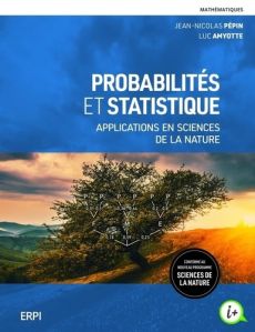 Probabilités et statistique. Applications en sciences de la nature - Amyotte Luc - Pépin Jean-Nicolas