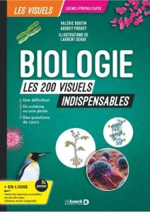 Biologie. Les 200 visuels indispensables - Boutin Valérie - Geray Laurent - Clauce Hélène - D