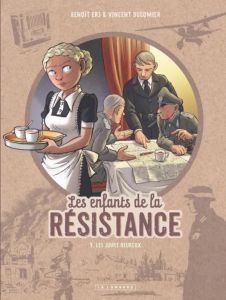 Les enfants de la Résistance Tome 9 : Les jours heureux - Ers Benoît - Dugomier Vincent